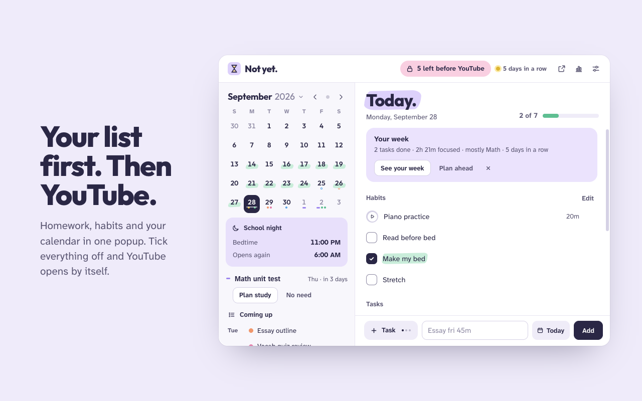 The Not yet. popup: a month calendar, today's habits and tasks, and how many are left before YouTube opens.
